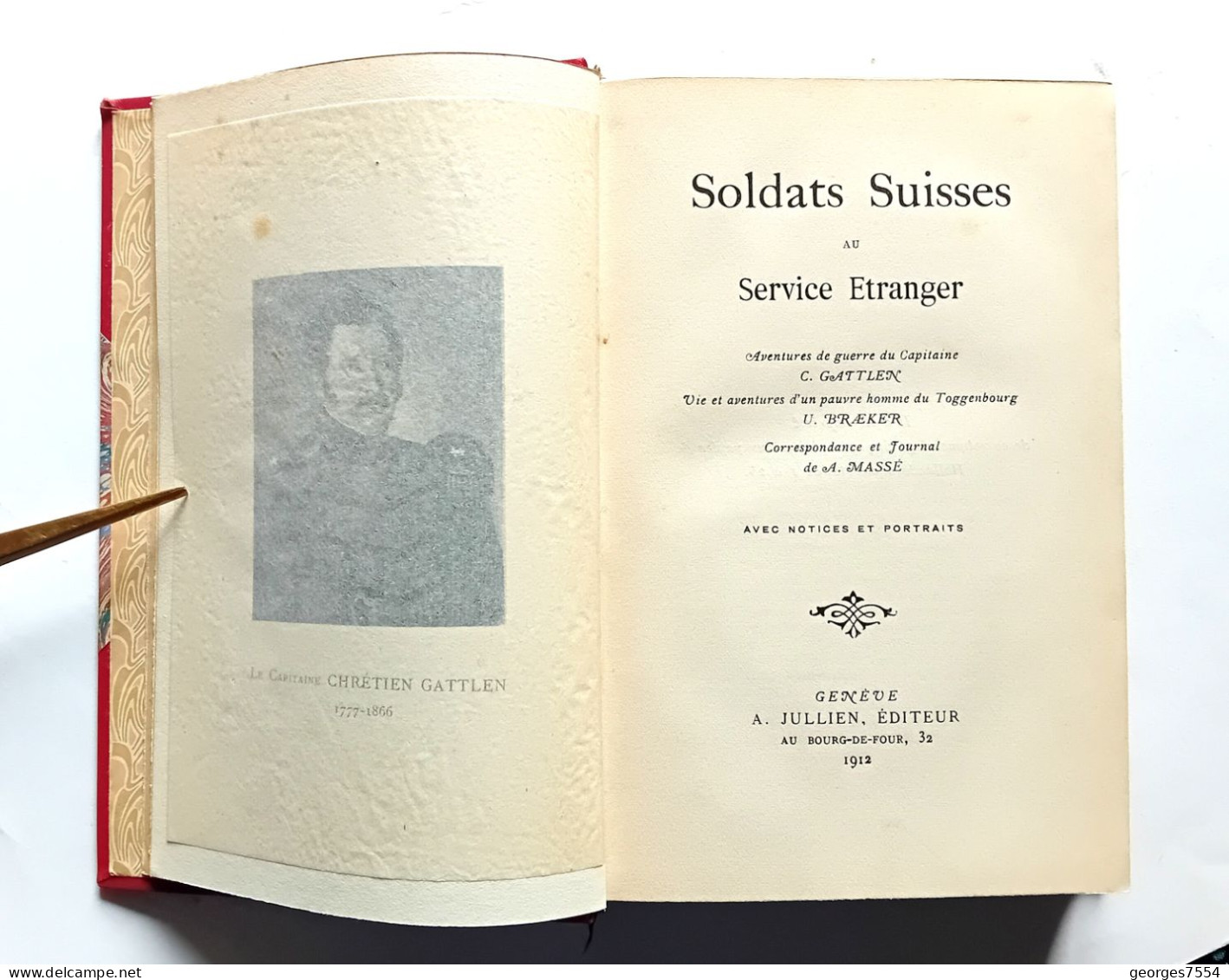 SOLDATS SUISSES AU SERVICE ETRANGER Par C.Gattlen 1912 - Police & Militaire