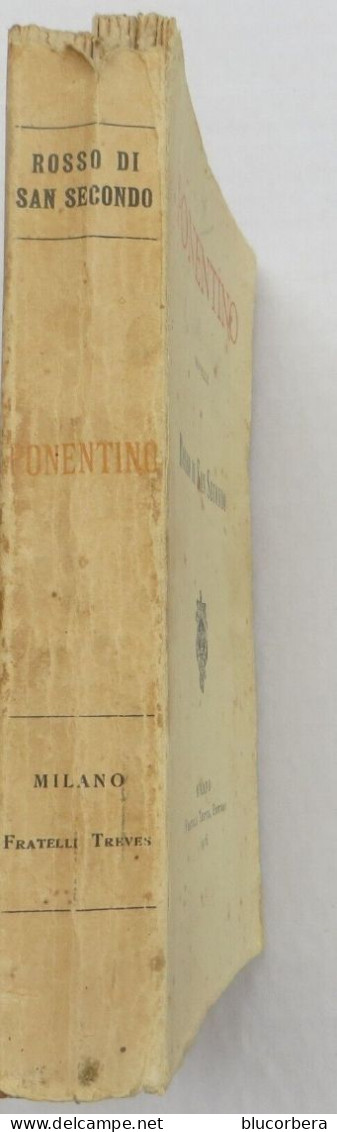 ROSSO SAN SECONDO 1916 PONENTINO PRIMA EDIZIONE MILANO TREVES PAG. 271 + INDICE - Old Books