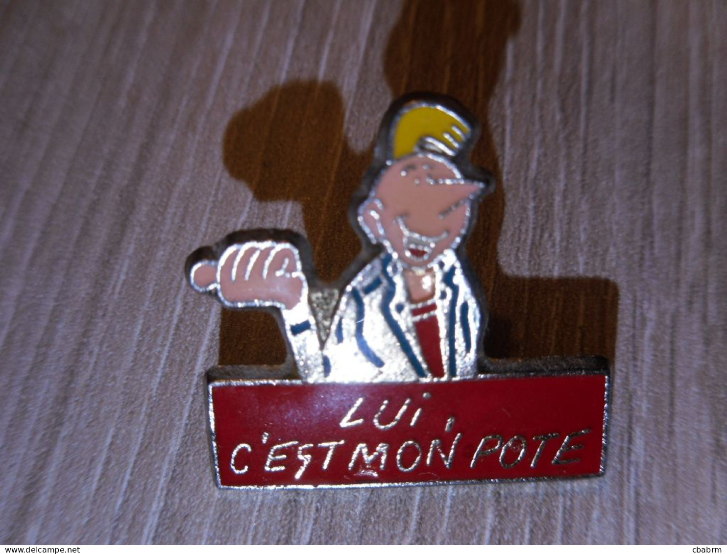 PINS LUCIEN FRANK MARGERIN Pin's LUI C'EST MON POTE - Other Products