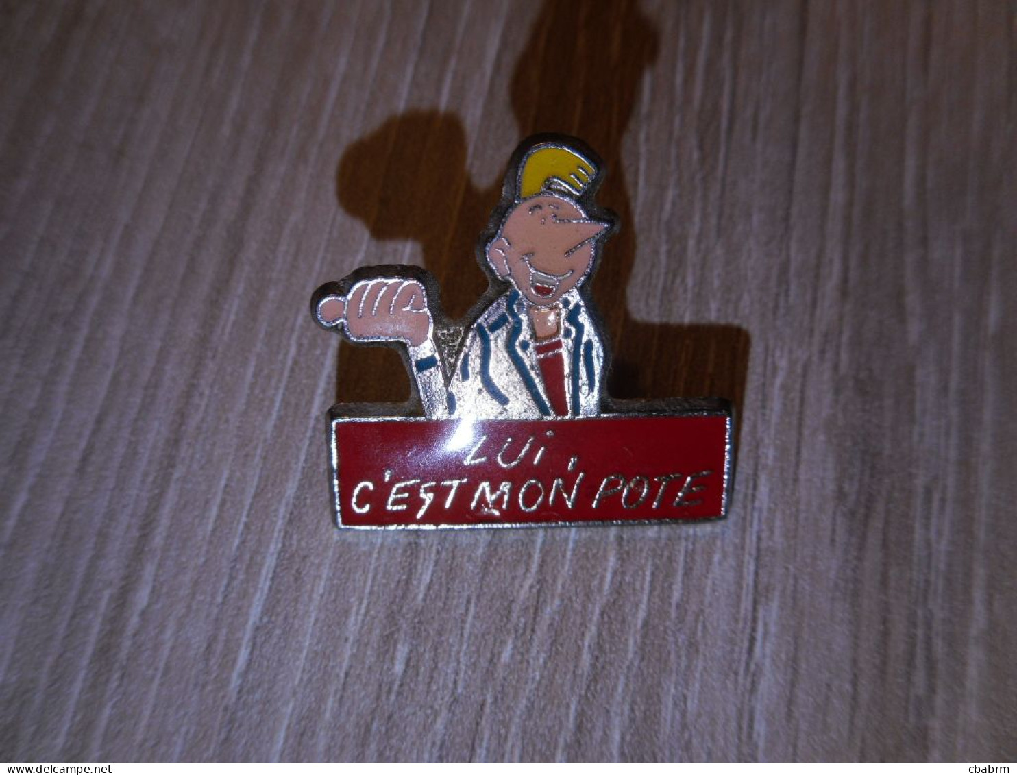 PINS LUCIEN FRANK MARGERIN Pin's LUI C'EST MON POTE - Other Products