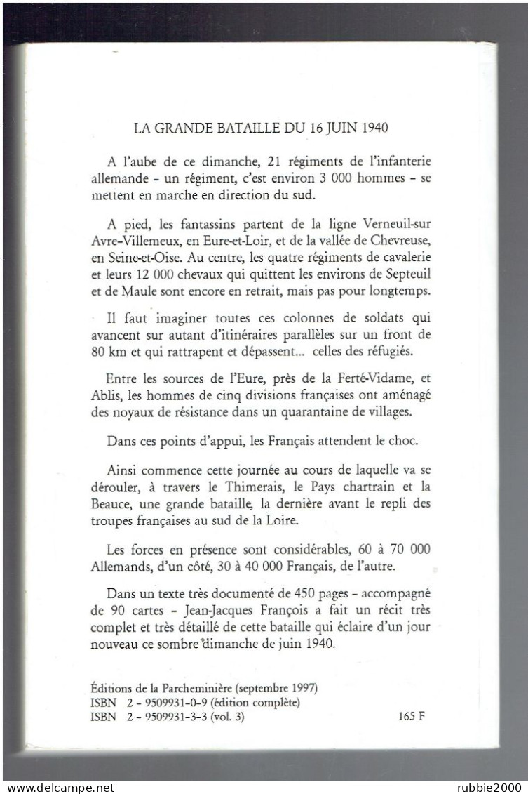 LA GUERRE DE 1939 40 EN EURE ET LOIR TOME 3 JJ. FRANCOIS WWII FERTE VIDAME SENONCHES CHATEAUNEUF CHARTRES ACHERES ABLIS - Centre - Val De Loire