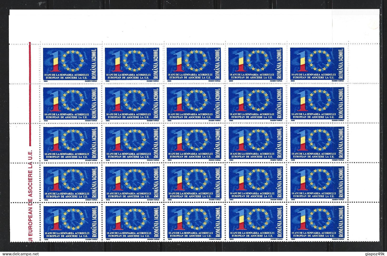 ● ROMANIA 2003 ROMANA ֍ UNIONE EUROPEA ֍ U.E. ● EU ● Foglio X 50, Piegato In Due ● Cat. 800 € ● Al 4% Del Valore ● - Unused Stamps