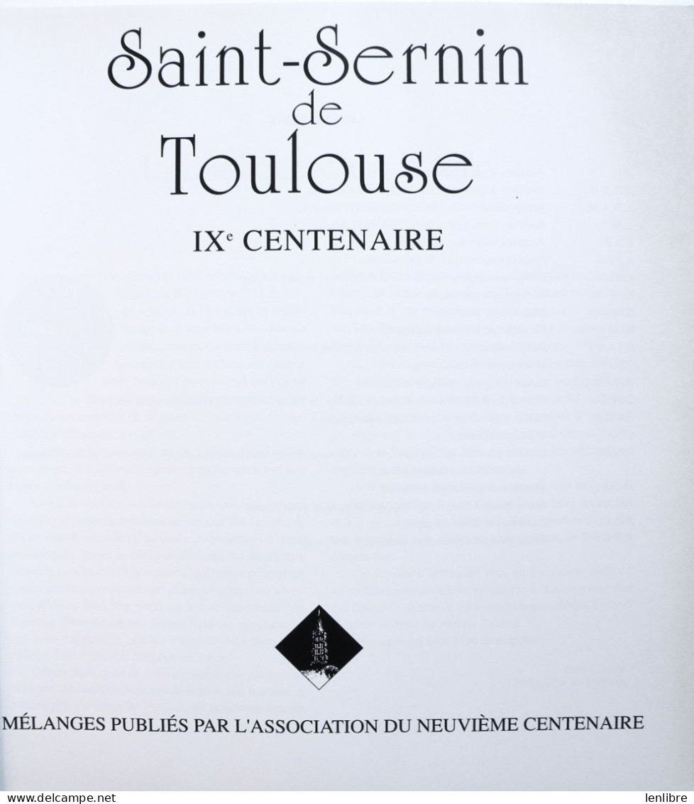 SAINT-SERNIN De TOULOUSE. IXe Centenaire. Ouvrage Collectif.1996. - Midi-Pyrénées