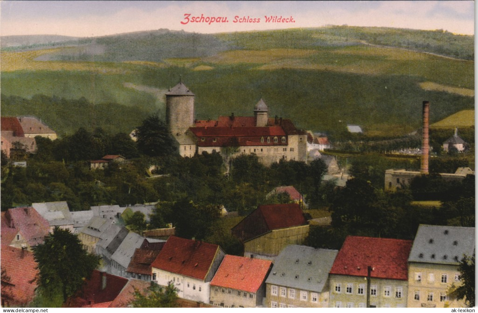 Ansichtskarte Zschopau Stadt Und Schloss Wildeck 1913 - Zschopau