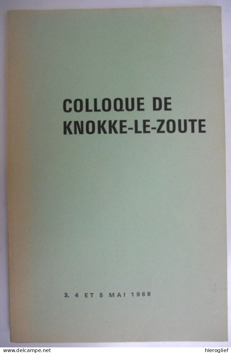 KNOKKE ZOUTE COLLOQUIM KNOKKE-LE-ZOUTE COLLOQUE mei / mai 1968 immo notaire notaris grondbezit Knokke-Heist