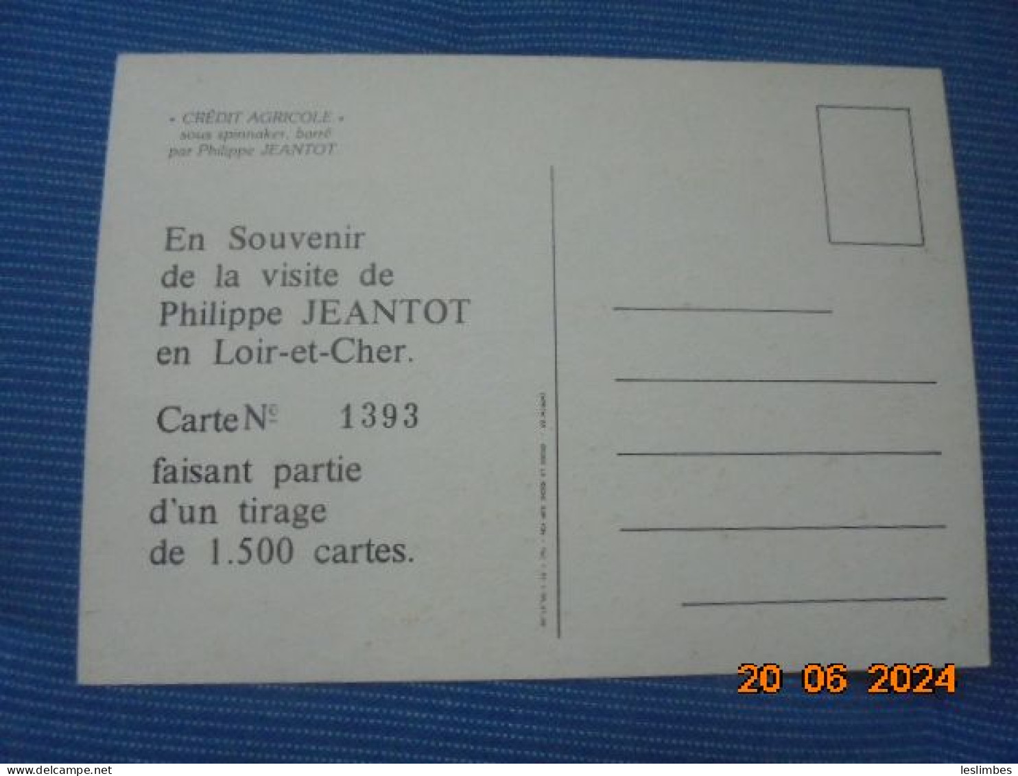 En Souvenir De La Visite De Philippe Jeantot En Loir Et Cher, Carte Numerote 1393/1500. Grand Chelem Course 1982 - Voile