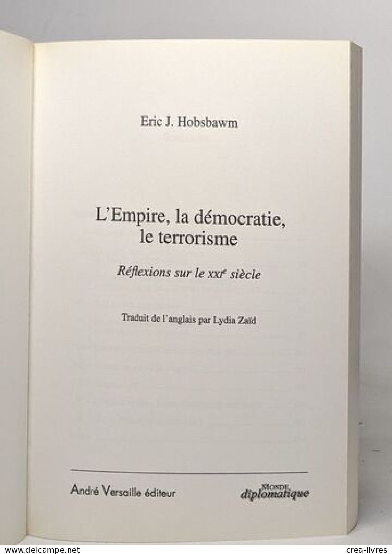 L'Empire La Démocratie Le Terrorisme : Réflexions Sur Le XXIe Siècle - Autres & Non Classés