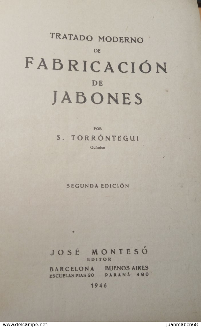 Tratado Moderno De Fabricación De Jabones De S. Torróntegui 1946 - Sciences Manuelles