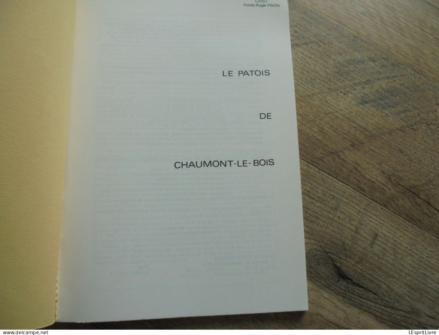 LE PATOIS DE CHAUMONT LE BOIS Régionalisme Dialecte Folklore Histoire Plantes Coutumes Vigne Culture Lessive Vie Rurale - Bourgogne
