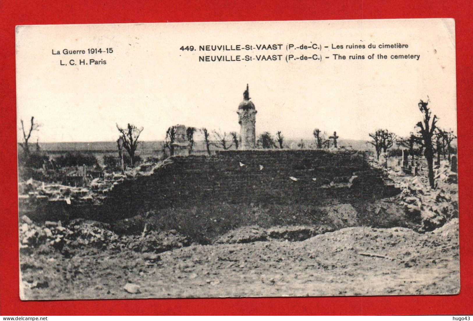 (RECTO / VERSO) CARTE POSTALE NEUVILLE ST VAAST RUINES - CACHET TRESOR ET POSTES EN 1916 - SECTEUR POSTAL 151 - Briefe U. Dokumente