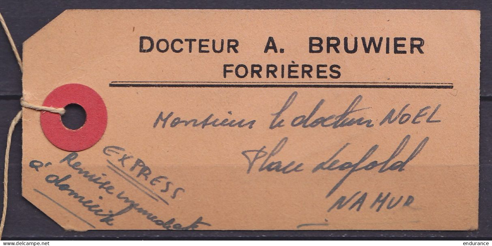 Etiquette De Sac EXPRESS Affr. N°434B Càd [FORRIERES /17 III 1955 ?] De Docteur Bruwier Pour Médecin à NAMUR - 1936-1951 Poortman