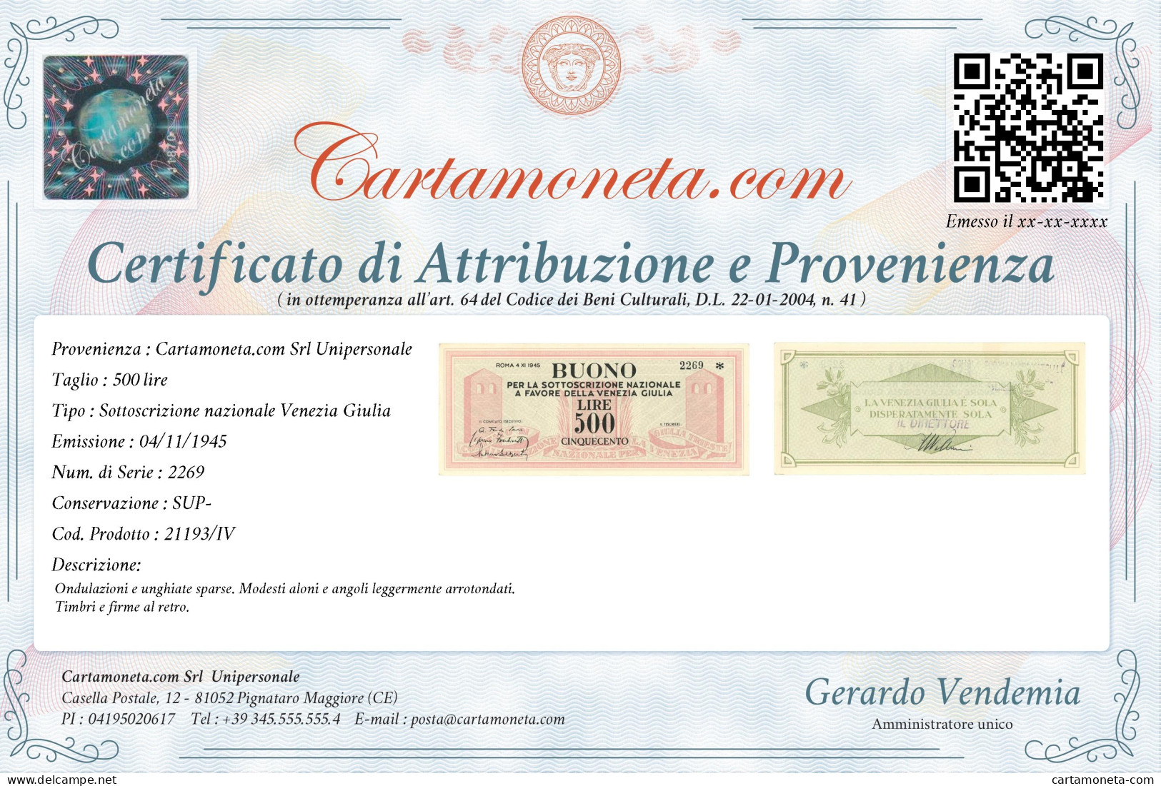 500 LIRE BUONO SOTTOSCRIZIONE NAZIONALE A FAVORE VENEZIA GIULIA 04/11/1945 SUP- - Andere & Zonder Classificatie