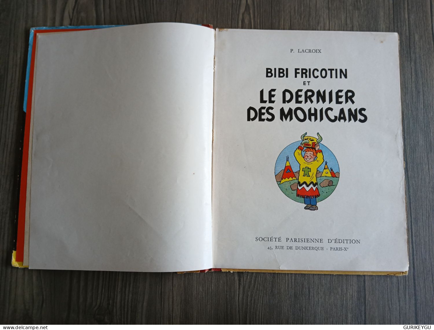 Bibi Fricotin Et Le Dernier Des Mohicans Pierre Lacroix Ed. SPE Complet - Autres & Non Classés