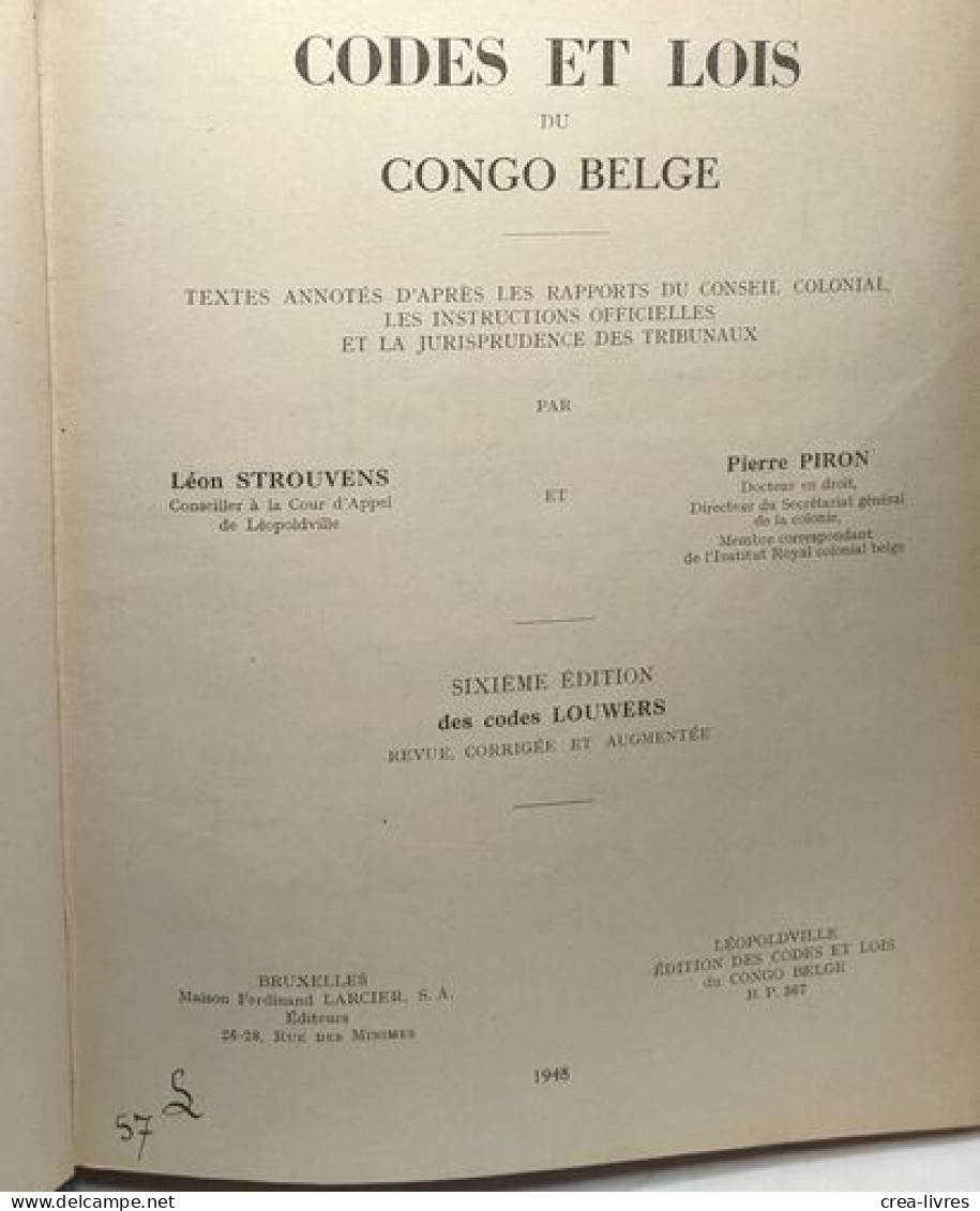 Codes Et Lois Du Congo Belge - Sixième édition Des Codes Louwers Revue Corrigée Et Augmentée - Droit