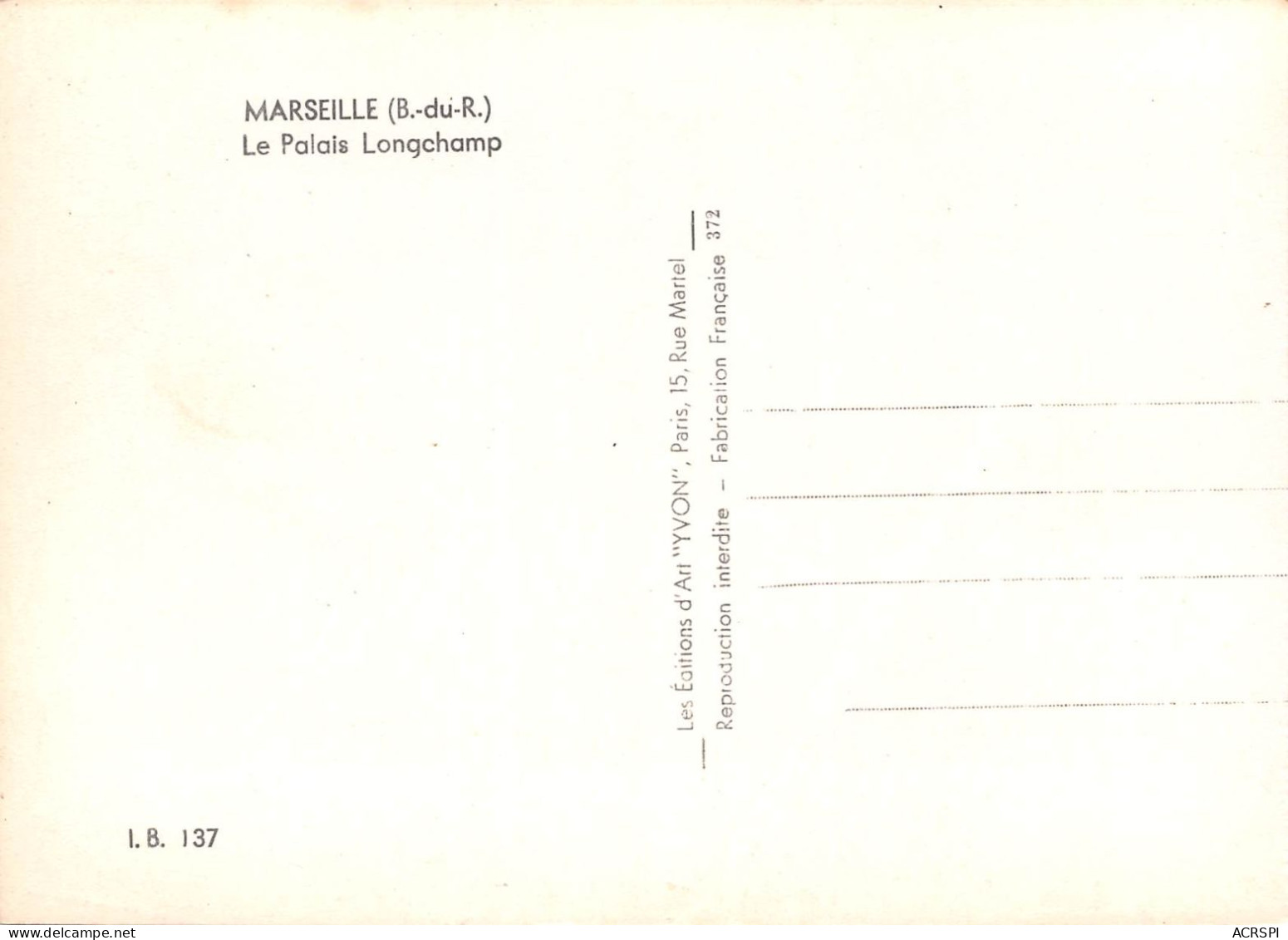 MARSEILLE Le Palais De Longchamp 47 (scan Recto Verso)KEVREN0691 - Castellane, Prado, Menpenti, Rouet