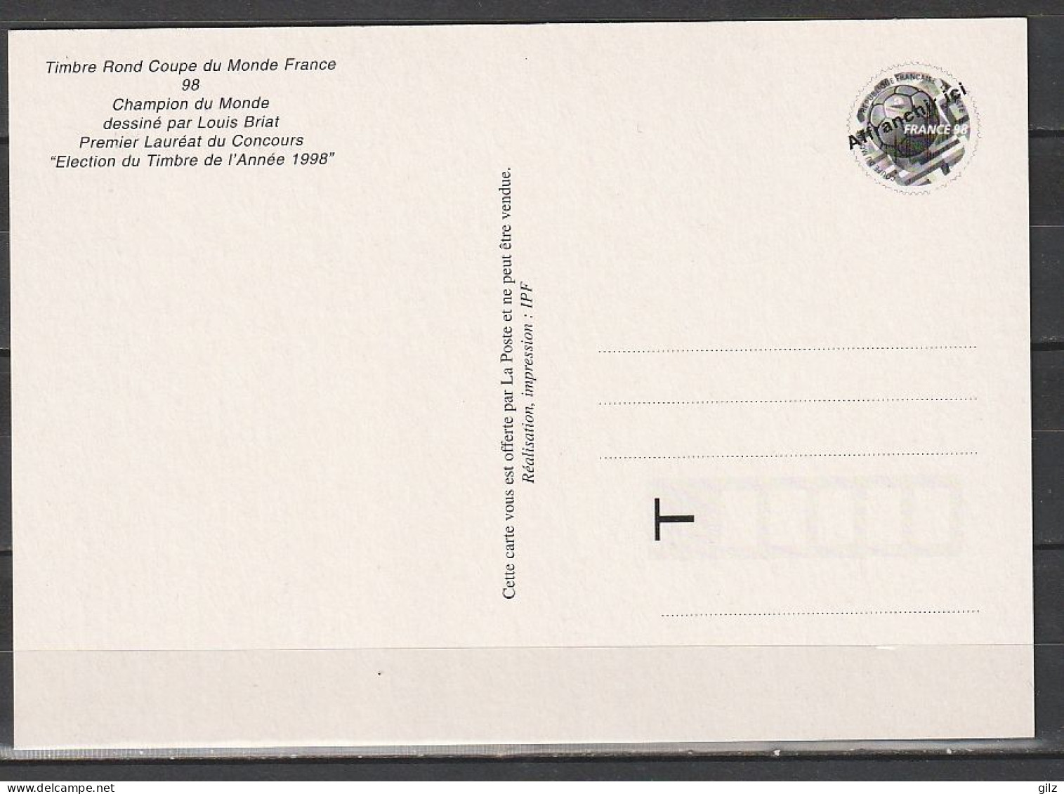 Carte émise Par La Poste - TIMBRE ROND - Coupe Du Monde 98 - France Champion Du Monde" - Documents Of Postal Services