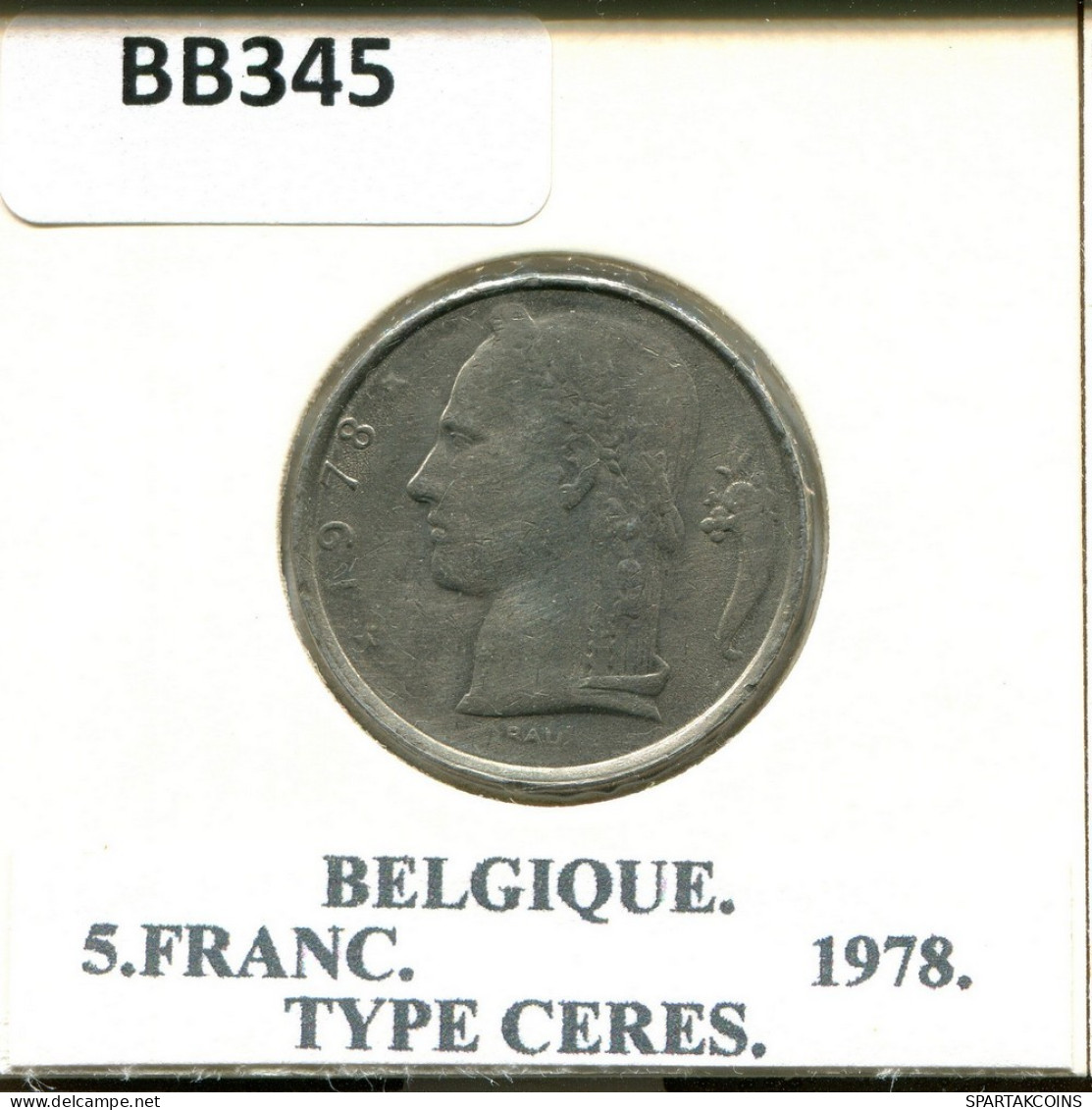 5 FRANCS 1978 FRENCH Text BELGIQUE BELGIUM Pièce #BB345.F.A - 5 Frank