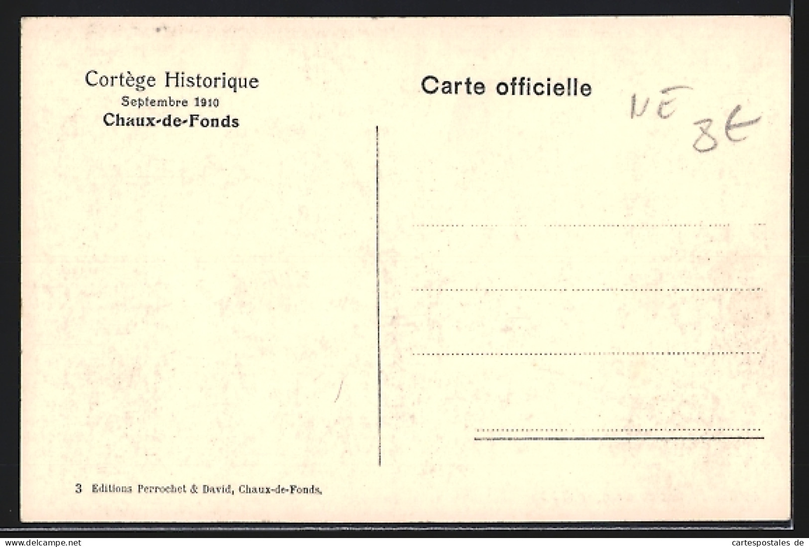 AK Chaux-de-Fonds, Milice Du Service étranger 1798, Cortège Historique 1910  - Andere & Zonder Classificatie