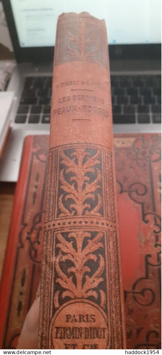 Les Derniers Peaux Rouges D'amérique Du Nord VICTOR TISSOT CONSTANT AMERO Firmin Didot 1889 - Geschiedenis