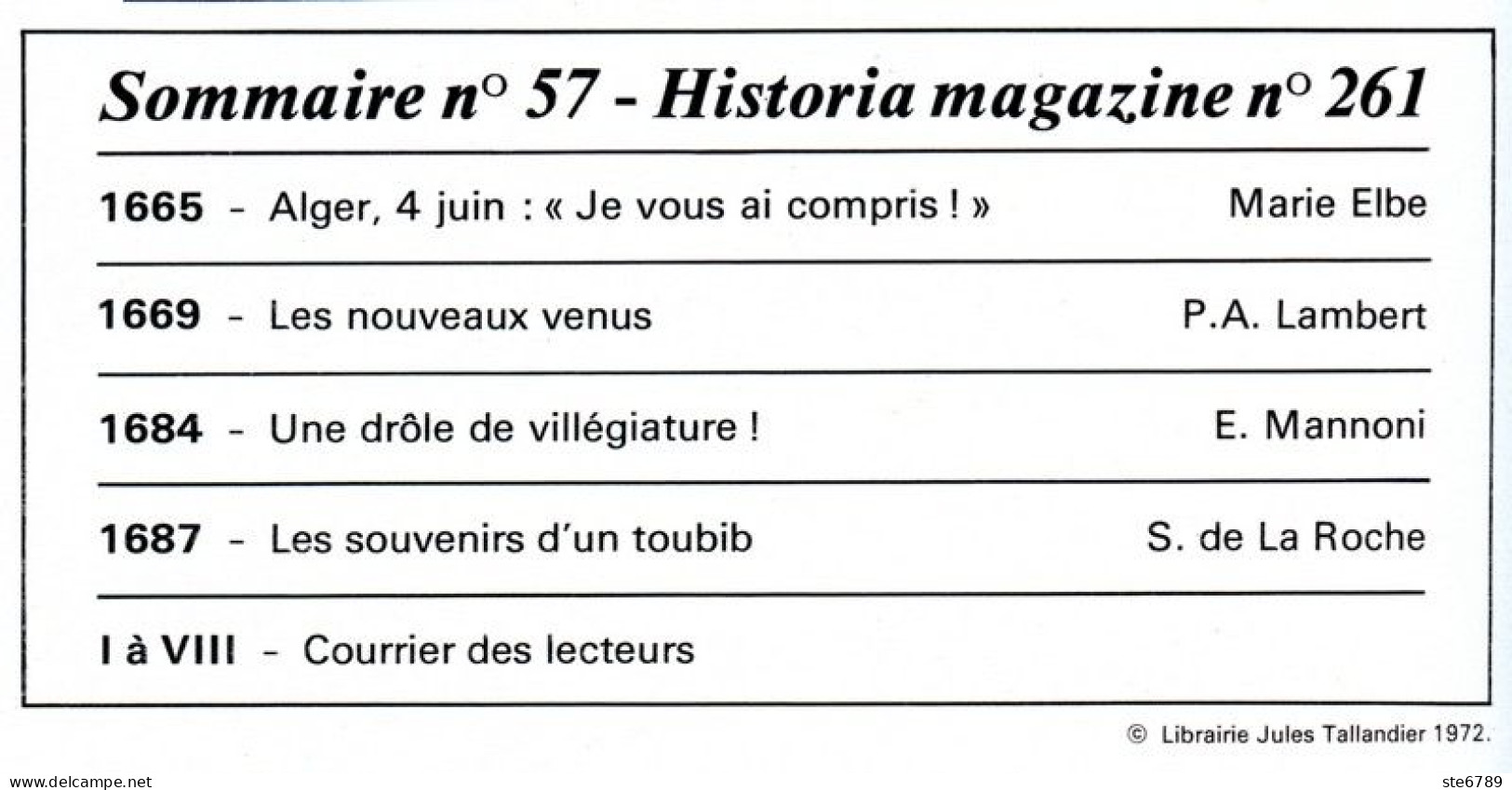 LA GUERRE D'ALGERIE N° 261 TBE Alger 4 Juin Je Vous Ai Compris , Souvenirs  D Un Toubib , Nouveaux Venus - Storia