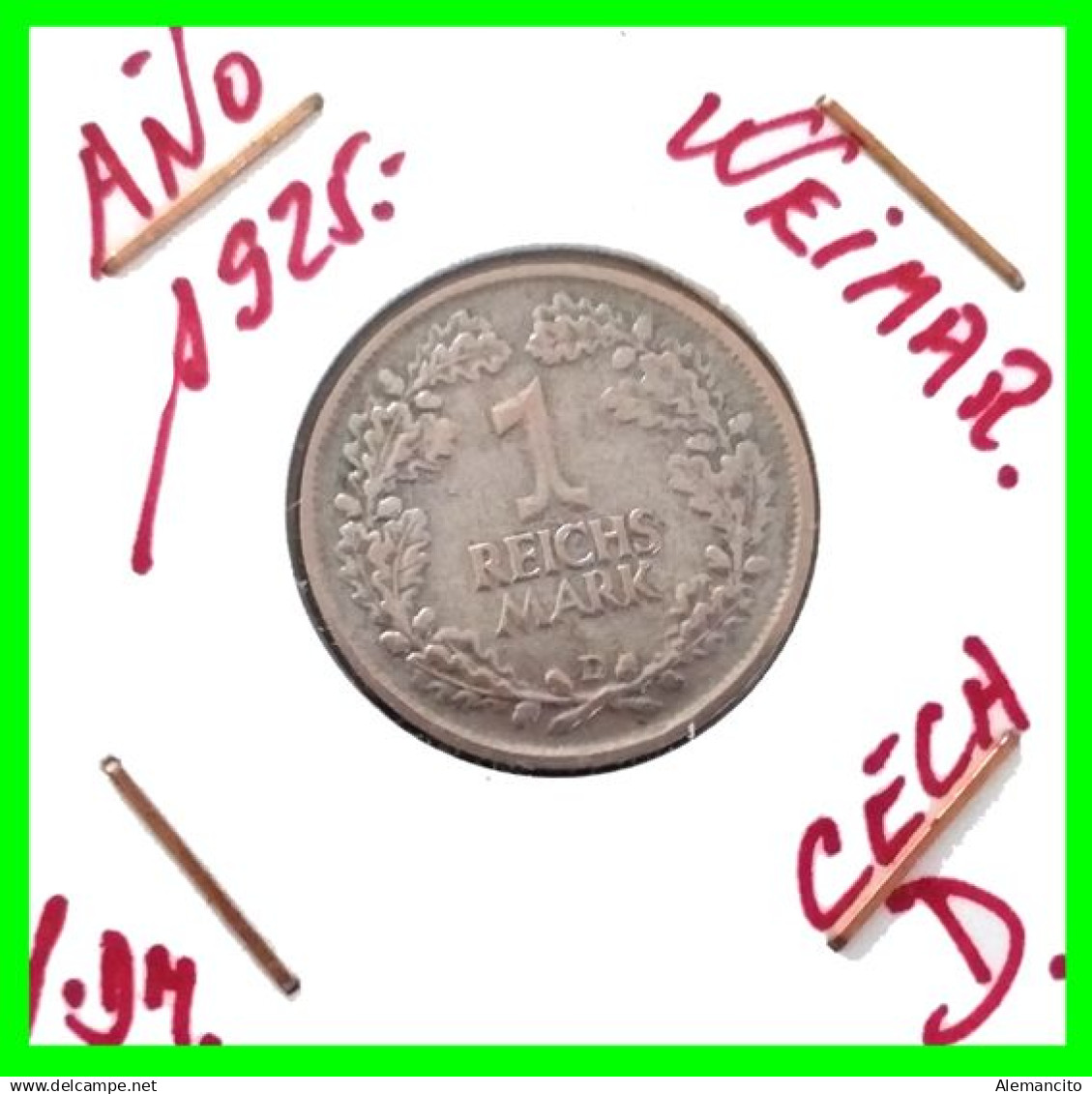 ALEMANIA ( GERMANY ) - WEIMAR REPUBLIC 1 REICHSMARK  DEUTSCHES REICH AÑO 1925 – CECA - D – ( MUNICH ) - 1 Mark & 1 Reichsmark