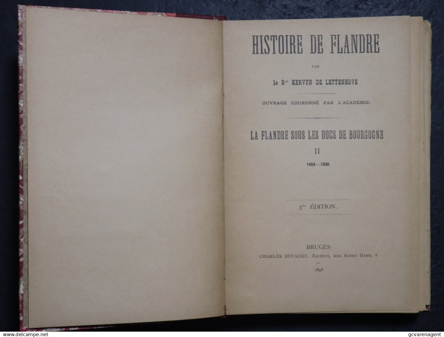 LA FLANDRE SOUS LES DUCS DE BOURGOGNE PAR LE BARON KERVYN DE LETTENHOVE  2 LIVRE BON ETAT 1898  VOIR IMAGES