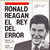 Ronald Reagan - El Rey Del Error - Gail McCoil Mac Coll - Derecho Y Política