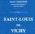 LIVRE NEUF SAINT-LOUIS DE VICHY BOURBONNAIS AUVERGNE 63 - 03 ALLIER PUY-DE-DÔME JACQUES CORROCHER GERMAINE MAROL 1990 - Auvergne