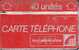 TELECARTE HOLOGRAPHIQUE 40 UNITES ROUGE  (A17) - Schede Telefoniche Olografiche