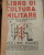 ITALIA  - "LIBRO DI CULTURA MILITARE" Di Epoca Fascista - Alte Bücher