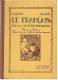 LIVRE SCOLAIRE : J. CALVET - R. LAMY : LE FRANCAIS PAR LA LECTURE EXPLIQUEE  -  CLASSE DE SEPTIEME  -  1926 - 6-12 Years Old