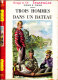 Jerome K. Jerome - Trois Hommes Dans Un Bateau - Collection Rouge Et Or Souveraine - ( 1957 ) . - Bibliotheque Rouge Et Or