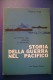 PFR/5 Fletcher Pratt STORIA DELLA GUERRA NEL PACIFICO Vito Bianco Ed.1961/NAVI MARINA - Italian