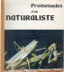 Promenades D'un Naturaliste - Jean-Claude Roché - Editions IMA - Complet Avec Toutes Ses Images. - Nature