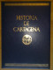 LIBRO HISTORIA DE CARTAGENA POR JULIO MAS ,TOMO I EL MEDIO NATURAL 412 PAGINAS.NUEVO.GRAN VOLUMEN,ENVIO SEGÚN TARIFA DE - Historia Y Arte