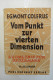 Egmont Colerus "Vom Punkt Zur Vierten Dimension" Geometrie Für Jedermann, Von 1940 - Techniek