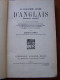 COURS D ANGLAIS Adrien BARET LA TROISIEME ANNEE D ANGLAIS Grammaire Complète Librairie Armand Colin 22e édition - Langue Anglaise/ Grammaire