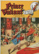 Harold R FOSTER Prince VALIANT Le Paladin De La Croix - Edition De 1988 - Prince Valiant