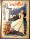 CENDRILLON ET AUTRES CONTES De PERRAULT Editions Casterman 1950 - Casterman