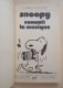 Charles Schulz  - SNOOPY Super Champion Peanuts No 2 - SNOOPY Connait La Musique Peanuts No 5 - Snoopy