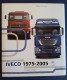 M#0N5 Massimo Condolo IVECO 1975-2005 Fondazione Negri Ed./CAMION/TRASPORTI - Engines