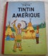 BD - Tintin 3 B27 - TIntin En Amerique - Hergé - 1960 - Hergé