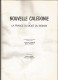 OUVRAGE DOCUMENTAIRE 38 PAGES SUR LA NOUVELLE CALEDONIE OU LA FRANCE DU BOUT DU MONDE (DE LAFLEUR ET OREZZOLI) 1970 - Toerisme En Regio's