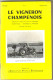 Revue Ancienne 1967 Le Vigneron Champenois 4 Numéros 2-3-4-11 - Jardinage