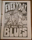 Every Day I Have The Blues Starring John Biscayne - Other Publishers