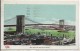 CPA - USA - NEW YORK CITY - New York  And Brooklyn Bridge - 1909 . - Brooklyn