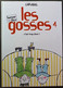 BD LES GOSSES - 4 - C'est Trop Bien ! - Rééd. 2001 - Gosses, Les