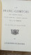 Ré-édition 1994 LES FRANC COMTOIS Moeurs Usages Caractère Dr PERRON - LES EDITIONS DU BASTION 1994 - EXEMPLAIRE N°1380 - - Franche-Comté