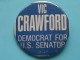 Vic CRAWFORD Democrat For U.S. SENATOR ( Speld / Pin / Button / Badge) ( Please See Photo ) !! - Andere & Zonder Classificatie