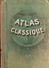 ATLAS CLASSIQUE DE GEOGRAPHIE ANCIENNE ET MODERNE, F. Schrader Et L. Gallouédec, Ed. Hachette 1953 - Mappe/Atlanti